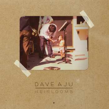 Album Dave Aju: Heirlooms
