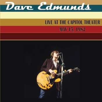 Album Dave Edmunds: Live At The Capitol Theater