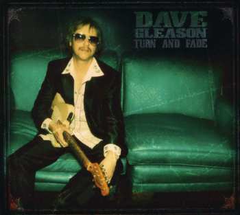 Album Dave Gleason: Turn And Fade