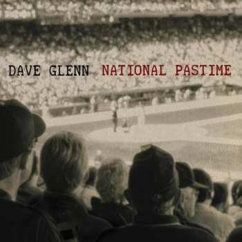 Album Dave Glenn: National Pastime