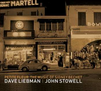 Album David Liebman: Petite Fleur: The Music Of Sidney Bechet
