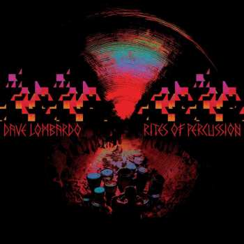 CD Dave Lombardo: Rites Of Percussion