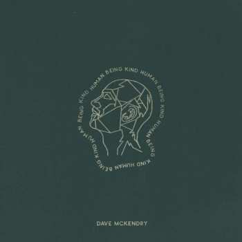 CD Dave McKendry: Human Being Kind