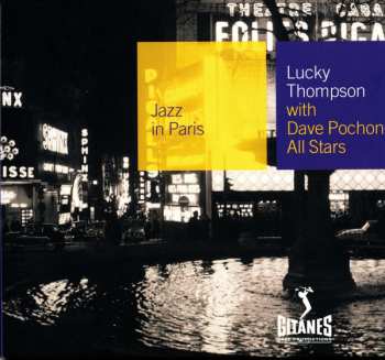 CD Lucky Thompson: Lucky Thompson With Dave Pochonet All Stars DIGI