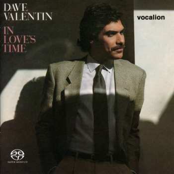 SACD Dave Valentin: In Love's Time