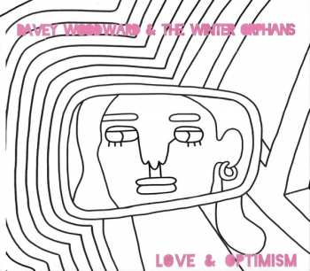 CD Davey Woodward And The Winter Orphans: Love And Optimism DIGI