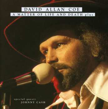 Album David Allan Coe: A Matter Of Life And Death Plus