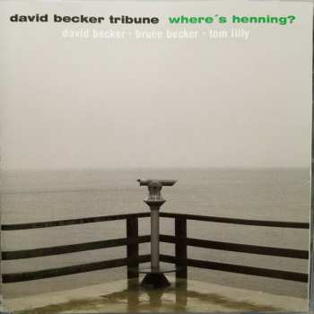 Album David Becker Tribune: Where's Henning?
