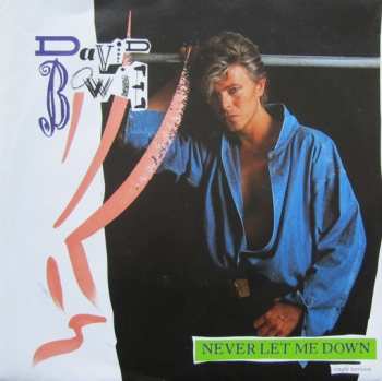 Album David Bowie: Never Let Me Down (Single Version)