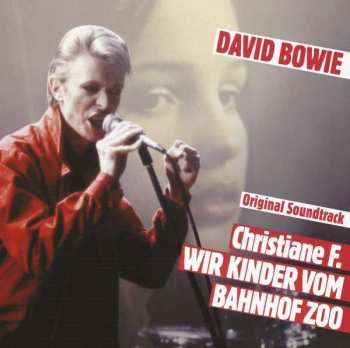 Album David Bowie: Original Soundtrack Zum Film "Christiane F. Wir Kinder Vom Bahnhof Zoo"