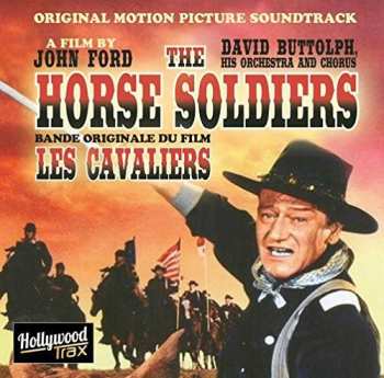 CD David Buttolph: The Horse Soldiers (Original Motion Picture Soundtrack)
