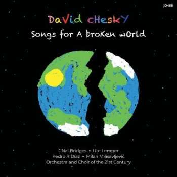 CD David Chesky: Songs For A Broken World