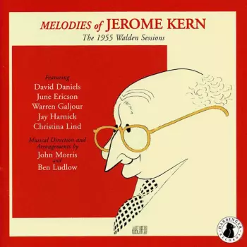Melodies Of Jerome Kern: The 1955 Walden Sessions