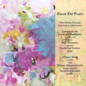 Album David Del Tredici: Two Song Cycles For Voice And Piano