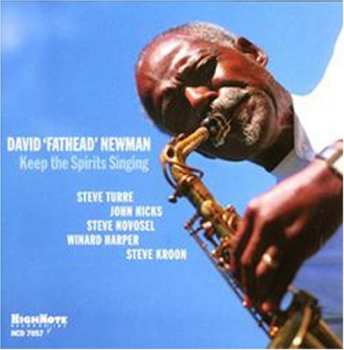 CD David "Fathead" Newman: Keep The Spirits Singing