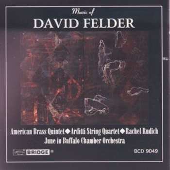 Album Arditti Quartet: Music Of David Felder