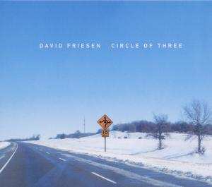CD David Friesen: Circle Of Three