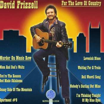 Album David Frizzell: For The Love Of Country