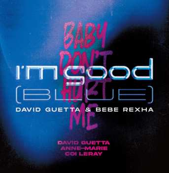 LP David Guetta: I’m Good (Blue) / Baby Don't Hurt Me