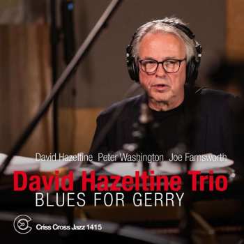 CD David Hazeltine Trio: Blues For Gerry