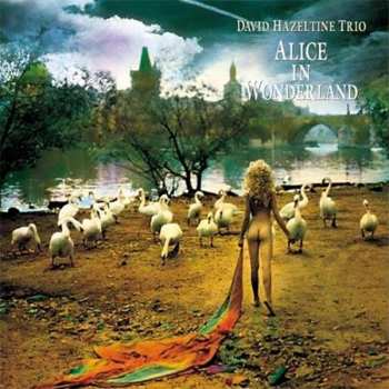 LP David Hazeltine Trio: Alice In Wonderland LTD