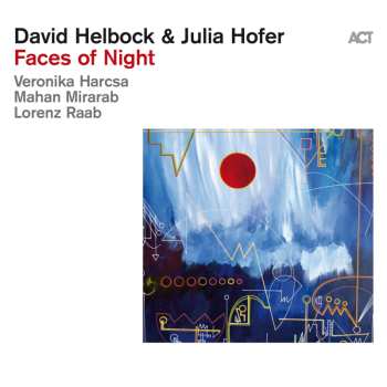 Album David Helbock & Julia Hofer: Faces Of Night