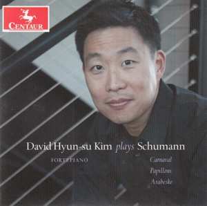 CD Robert Schumann: David Hyun-su Kim Plays Schumann