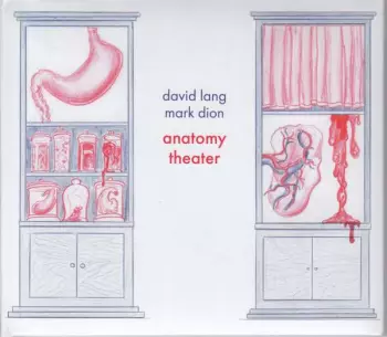 David Lang: Anatomy Theater