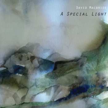 Album David Macbride: A Special Light