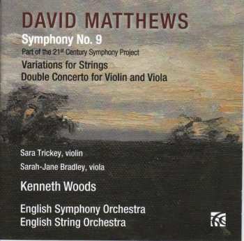 CD David Matthews: Symphony No. 9, Variations For Strings, Double Concerto For Violin And Viola