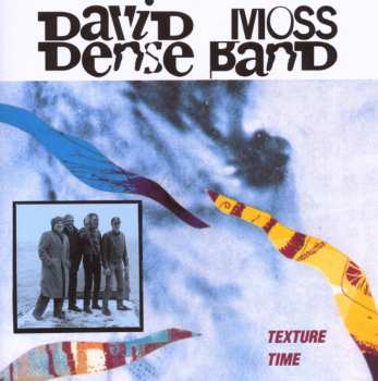 Album David Moss Dense Band: Texture Time
