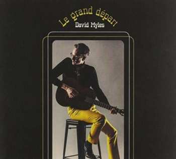 Album David Myles: Le Grand Départ