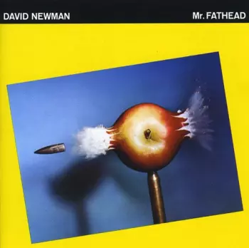 David "Fathead" Newman: Mr. Fathead