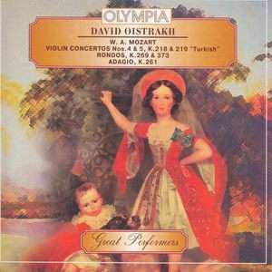 Album David Oistrach: Mozart: Violin Concerto No. 4 In D Major, Kv. 218; Violin Concerto No. 5 In A Major, Kv. 219 “Turkish”; Rondo Concertante In B Flat Major; Rondo In C Major, Kv. 373 & Adagio In E Major Kv. 261