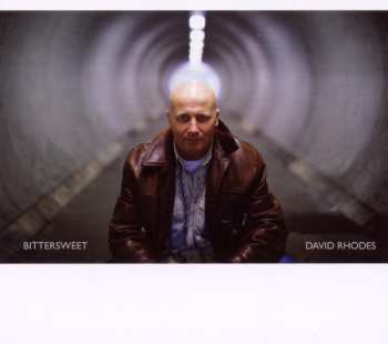 Album David Rhodes: Bittersweet
