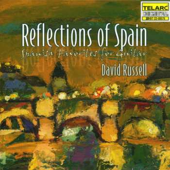 CD David Russell: Reflections Of Spain