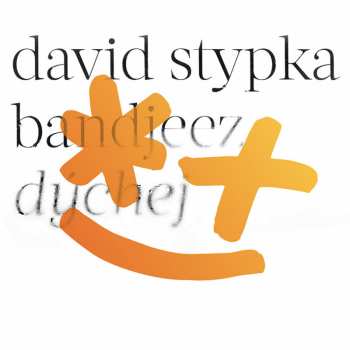 LP David Stypka: Dýchej