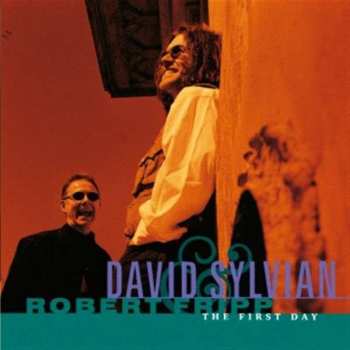 CD David Sylvian & Robert Fripp: The First Day