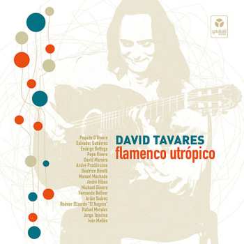 Album David Tavares: Flamenco Utropico