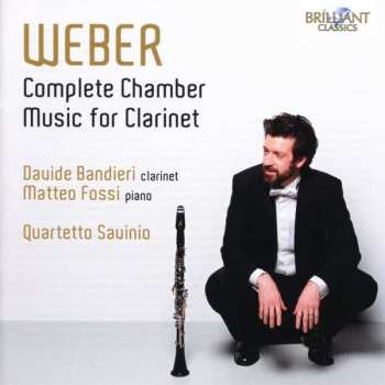 CD Davide / Matteo Bandieri: Weber: Complete Chamber Music For Clarinet