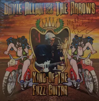 Davie Allan & The Arrows: King Of The Fuzz Guitar