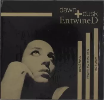 Dawn & Dusk Entwined: When I Die Burn Me In The Clothes Of My Youth
