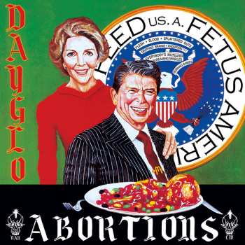 CD Dayglo Abortions: Feed Us A Fetus