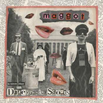 LP Dazey & The Scouts: Maggot 10"