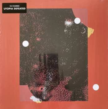LP D.D Dumbo: Utopia Defeated LTD | CLR