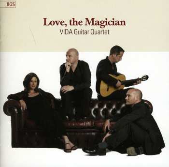 Album De Falla / Vida Guitar Quartet: Love The Magician