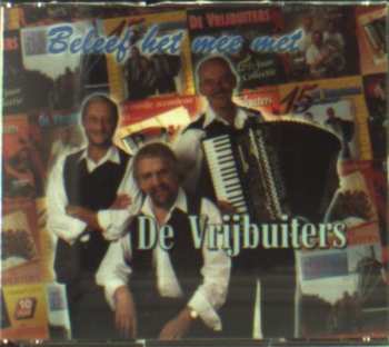 Album De Vrijbuiters: Beleef Het Mee Met De Vrijbuiters
