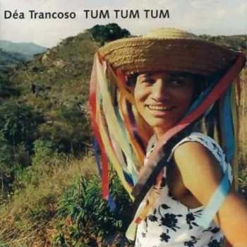 Album Déa Trancoso: Tum Tum Tum
