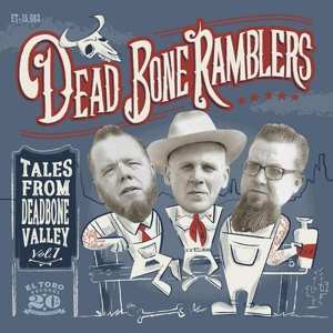 LP Dead Bone Ramblers: Tales From Deadbone Valley Vol.1