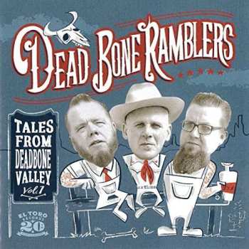 CD Dead Bone Ramblers: Tales From Deadbone Valley Vol.1